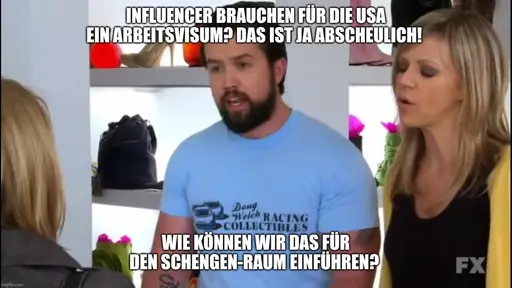 Obentext: Beeinflusser brauchen für die VSA ein Arbeitsvisum? Das ist ja abscheulich! Untentext: Wie können wir das für den Schengenraum einführen?