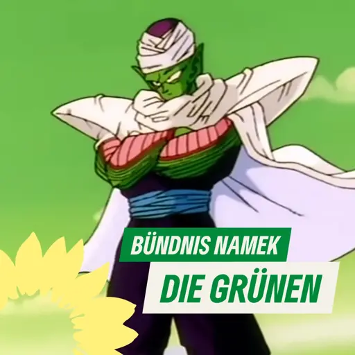 Piccolo aus Dragon Ball mit verschränkten Armen; Bildunterschrift "Bündnis Namek/Die Grünen"