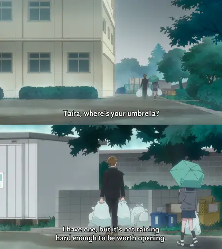 Q: Where's your umbrella? A: I have one, but it's not raining hard enough to be worth opening.