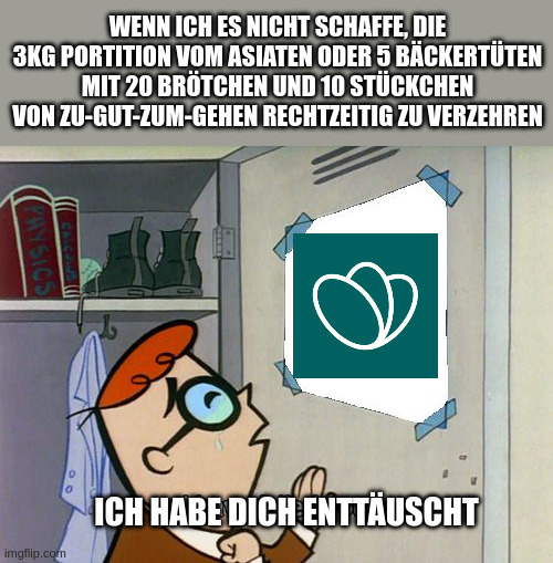 Wenn ich es nicht schaffe, die 3kg Portition vom Asiaten oder 5 Bäckertüten mit 20 Brötchen und 10 Stückchen von Zu-Gut-Zum-Gehen rechtzeitig zu verzehren: Weinender Junge, der das Zu-Gut-Zum-Gehen-Logo ansieht: "Ich habe dich enttäuscht"