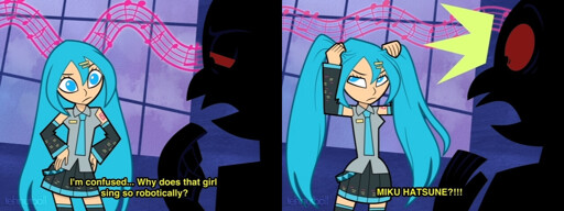 Hatsune Miku and an unknown shadow figure from left to right: "I'm confused.. Why does that girl sing so robotically?" "MIKU HATSUNE?!!!"